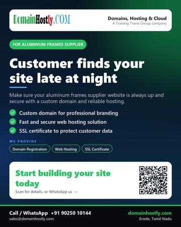 DomainHostly poster for Aluminum frames supplier: Customer finds your site late at night