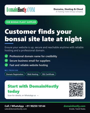 DomainHostly poster for Bonsai plant supplier: Customer finds your bonsai site late at night