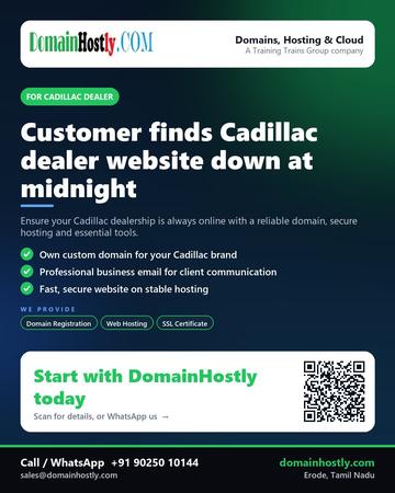 DomainHostly poster for Cadillac dealer: Customer finds Cadillac dealer website down at midnight