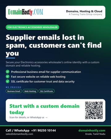 DomainHostly poster for Electronics accessories wholesaler: Supplier emails lost in spam, customers can't find you