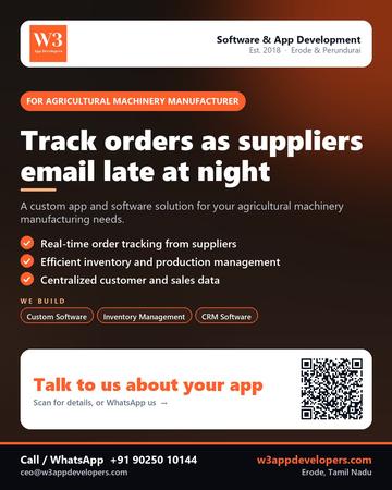 W3AppDevelopers poster for Agricultural machinery manufacturer: Track orders as suppliers email late at night