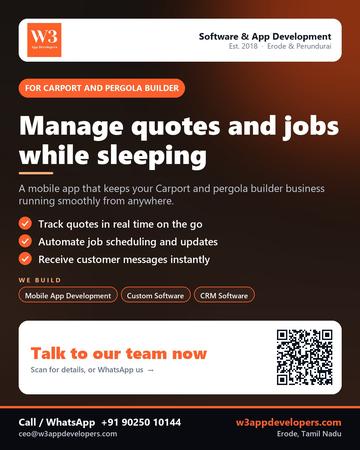 W3AppDevelopers poster for Carport and pergola builder: Manage quotes and jobs while sleeping